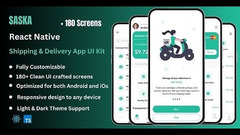 Saska Pro - Shipping & Delivery React Native App Ui Kit ( Light & Dark Theme )
