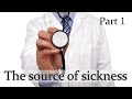 The source of sickness and diseases - Part 1 - It originates in the spiritual level - Rabbi Anava