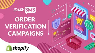 DASHSMS: Verify Customer Orders In Shopify Using Our SMS Application. Built For Cash On Delivery! screenshot 1