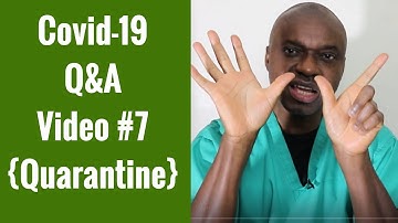 Covid-19 Q&A Video #7 Why, When To Self-Isolate & When To Break Self Isolation for Covid-19