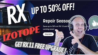 Get iZotope RX10 up to 50% Off  Now & Get  RX 11 FREE Upgrade!