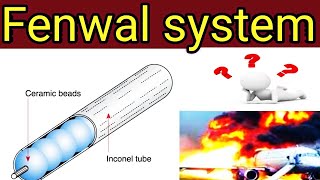 Fenwal fire protection system in Aircraft