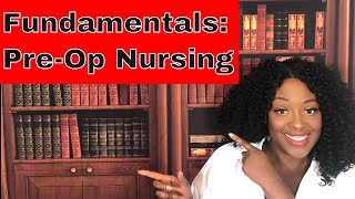 Fundamentals Pre-op Nursing