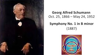 Georg Schumann - Symphony No. 1, "Preis-Symphonie" in B minor (1887)