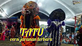 TATU Versi jaranan terbaru