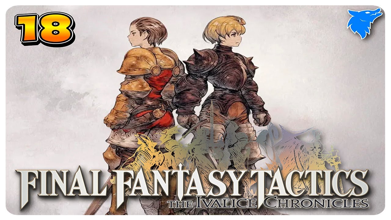 FINAL FANTASY TACTICS THE IVALICE CHRONICLES. | #18: LOS DESERTORES. [GUÍA 100%]