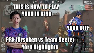 PRX f0rsaken Yoru vs Team Secret Highlights