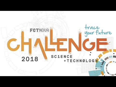 FCT NOVA Challenge 2018 - Apresentação de Escolas e Projetos