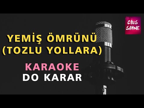 YEMİŞ ÖMRÜNÜ (TOZLU YOLLARA) Karaoke Altyapı Türküler Canlı - Do