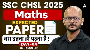 SSC CHSL Maths Classes 2025 | SSC CHSL Maths Expected Paper Day 4 | SSC CHSL Exam Review 2025