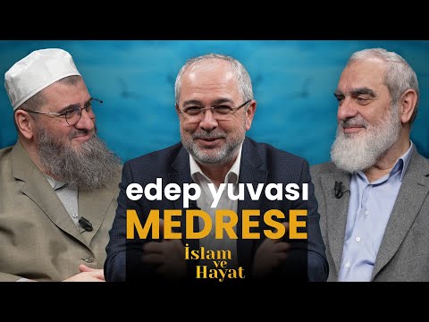 İlim ve Edep Yuvası Olarak Medreselerimiz | İslam ve Hayat