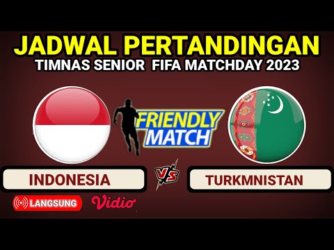 🔴 INDONESIA vs TURKMNISTAN ~ FIFA MATCHDAY 2023