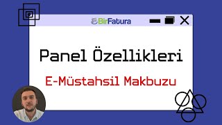 Birfatura Panel Özellikleri - E - Müstahsil Makbuzu -