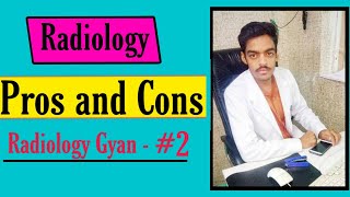 Pros and Cons of Radiology in Hindi | Everyone Should Must Know About Radiology