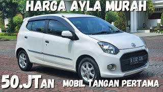 HARGA DAIHATSU AYLA BEKAS MURAH HANYA 40 JUTAAN MASIH BISA NEGO MOBIL IRIT TERMURAH