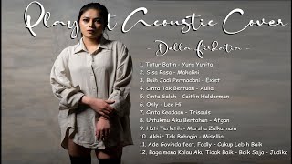 PLAYLIST COVER PART 1  LAGU HITS DELLA FIRDATIA (BUAT NEMENIN TIDUR KAMU)