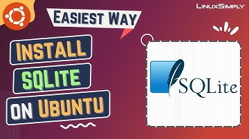 How to Install SQLite on Ubuntu 22.04 LTS | LinuxSimply