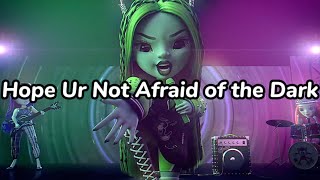 Video thumbnail of "Rainbow High - Hope Ur Not Afraid of the Dark (Sung by Neon Shadow) (Lyrics)"