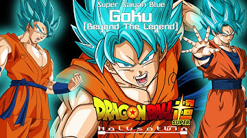 DBS: Super Saiyan Blue Goku (Beyond The Legend) - HalusaTwin