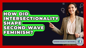 How Did Intersectionality Shape Second-wave Feminism? - Gender Equality Network