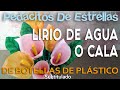 CALAS O LIRIOS DE AGUA HECHOS CON BOTELLAS PLÁSTICAS. MANUALIDADES RECICLADAS