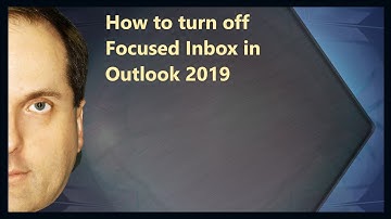 How to turn off Focused Inbox in Outlook 2019