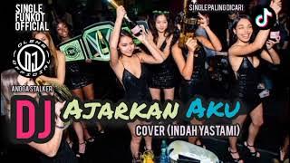 Single Funkot - Dj Ajarkan Aku (Cover Indah Yastami) New 2023 - Trending Viral TikTok