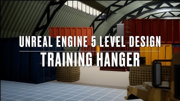 UE5: Level Design: FPS Map - Training Hanger - Initial Environment Art Pass