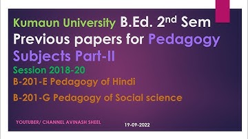 KU B.Ed. 2nd Sem Pedagogy Papers Part 2 (2018-20)