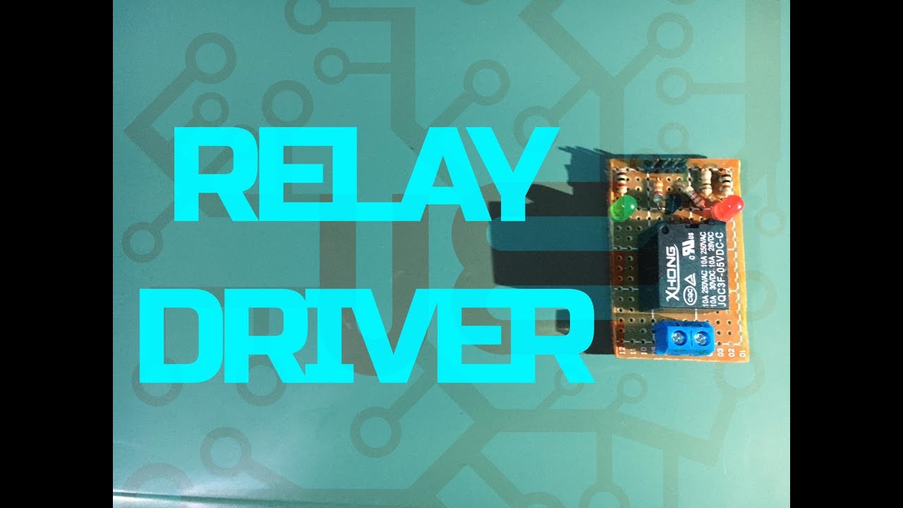 Make Your Own Relay Driver YouTube