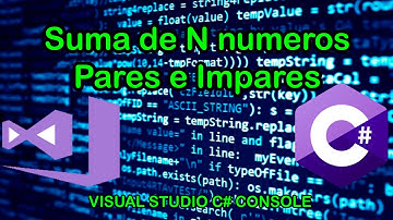 Suma de N números Pares e Impares (visual studio C# consola)