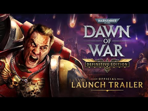 Warhammer 40,000: Dawn of War – Definitive Edition Launch Trailer