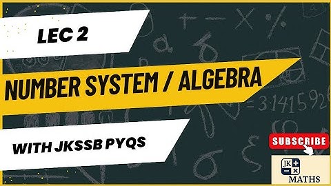 Number system | Algebra | Jkssb Junior Assistant | Basic to Advance | Jkpsi | Jkp | Ssc | Railway
