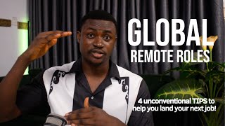 4 unconventional tips to land your next global role as a talent in Nigeria.