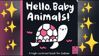 Hello, Baby Animals! A High-Contrast Book for Babies. || Read Aloud Book for Children.