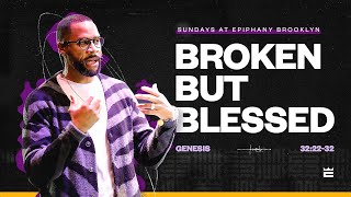 Broken But Blessed — Pastor Brandon Watts | Genesis 32 by Epiphany Church Brooklyn 673 views 7 months ago 49 minutes