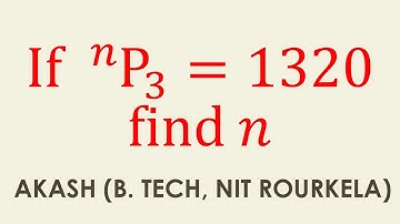 2A Permutations and Combinations 2 Marks Q1 | nP3 = 1320