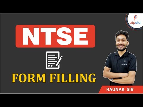 How to Fill NTSE Form | NTSE 2020 | ATP STAR | Raunak Dak Sir