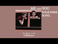 Me&amp;You together song - The1975 แปลไทย