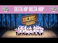 Delta hip delta hop  hip hop international france 2017  catgorie megacrew hhifrance