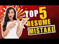 Top 5 Resume Mistakes to Avoid in 2025 | Resume Tips for Job Seekers