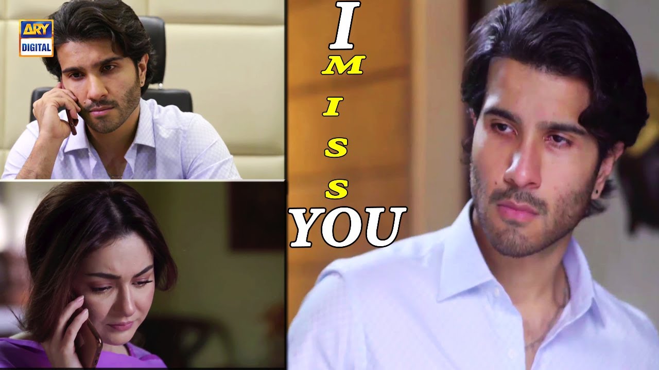 I Miss You So Much   Best Scene Hania Amir  Feroz Khan  Must Watch