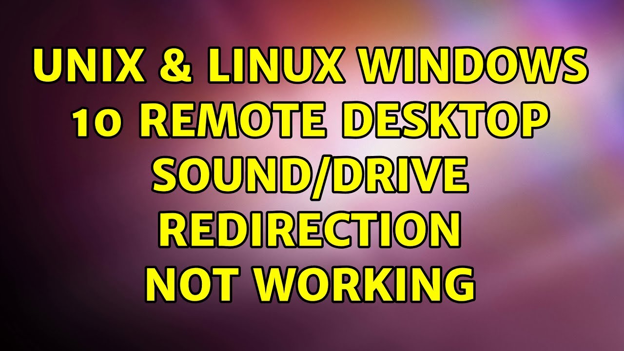 Remote Desktop Printer Redirection Not Working Windows 7