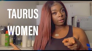 Things to know about the… TAURUS WOMAN PART 2.