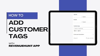 HOW TO | Add Customer Tags | RevenueHunt App