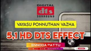 Vayasu Ponnuthan 5.1 Dts Sound Effect Song Tamil @ennodapattu