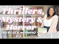 Thrillers, Mysteries &amp; Horror novels written by Black Authors 📖📚🤎| SHARING MY SHELVES pt 2