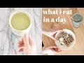 What I Eat In A Day | Healthy & Plant-Based