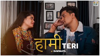 Haami Teri - Official Music Video | Rawmats