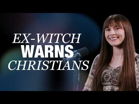 An Ex-Witch Warns Christians About Manifestation